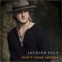Don’t Come Lookin’