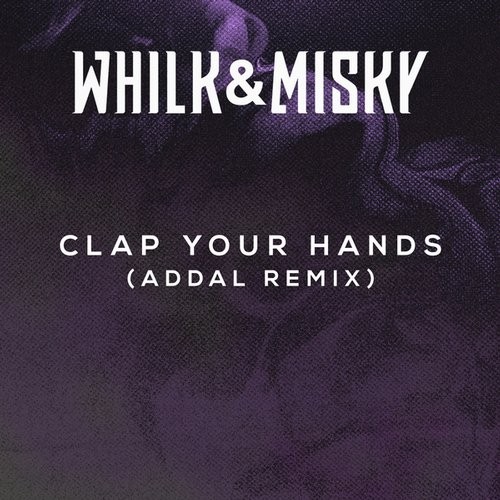 Clap Your Hands (Addal remix)