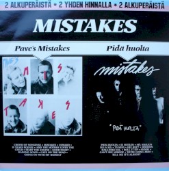 Pave's Mistakes / Pidä huolta