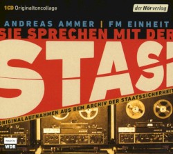 Sie sprechen mit der Stasi