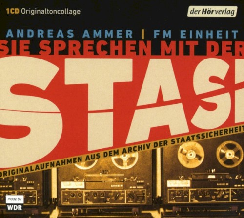 Sie sprechen mit der Stasi