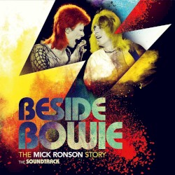 Beside Bowie: The Mick Ronson Story: The Soundtrack