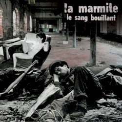 Le Sang bouillant