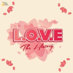 L.O.V.E The History