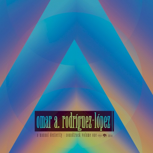 A Manual Dexterity: Soundtrack Volume One