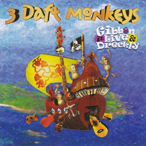 Gibbon It Live & Dreckly