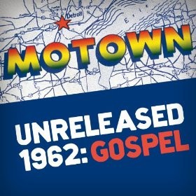 Motown Unreleased 1962 (Gospel)