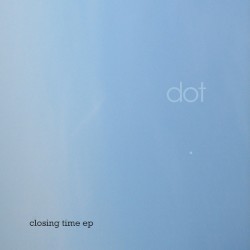 Closing Time EP