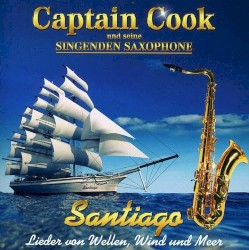 Santiago: Lieder von Wellen, Wind und Meer