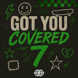 Got You Covered 7