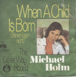 When a Child Is Born / The Other Way Round