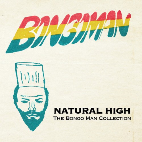 Natural High: The Bongo Man Collection