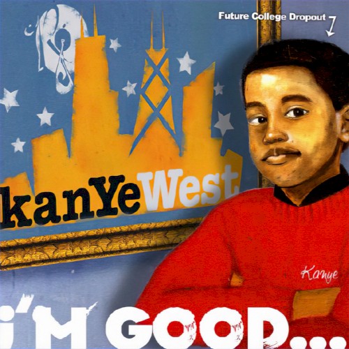 I’m Good…