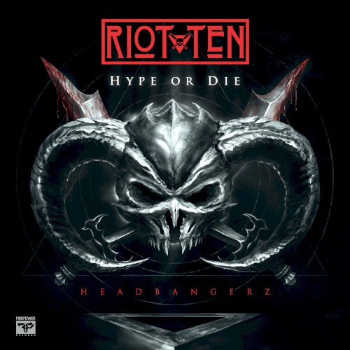 HYPE OR DIE: Headbangerz