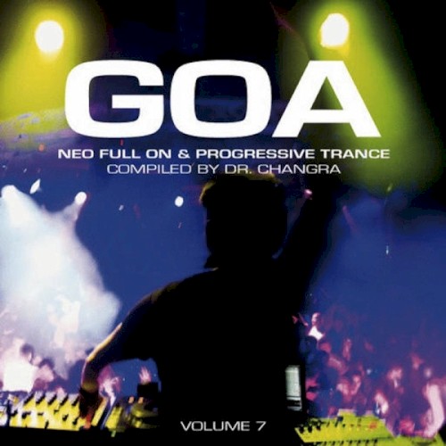 Goa - Neo Full On & Progressive Trance Volume 7