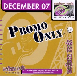 Promo Only: Modern Rock Radio, December 2007