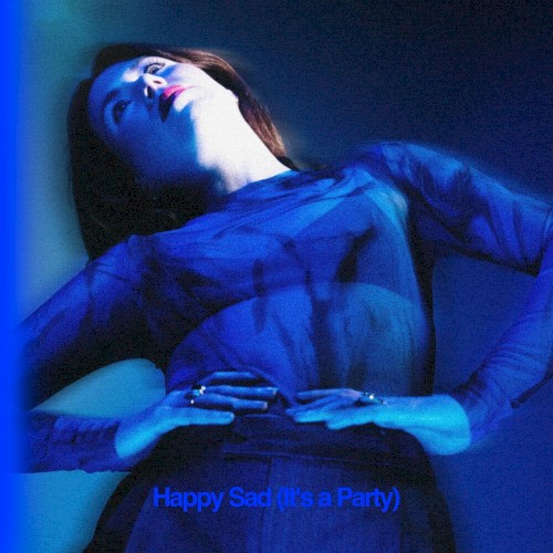 Happy Sad (It's a Party)