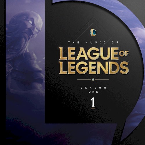 The Music of League of Legends: Season 1 (Original Game Soundtrack)