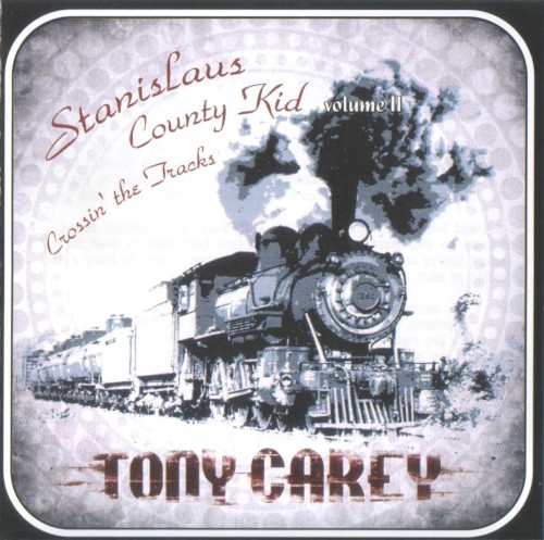 Stanislaus County Kid, Volume II: Crossin’ the Tracks