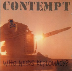 Who Needs Diplomacy?