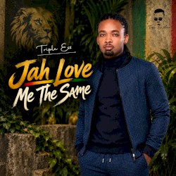 Jah Love Me the Same