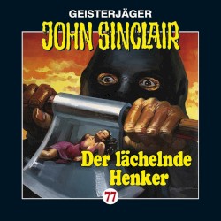 Geisterjäger John Sinclair Folge 077: Der lächelnde Henker