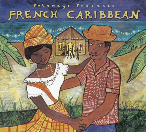 Putumayo Presents: French Caribbean