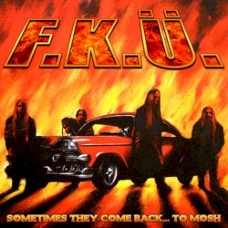 Sometimes They Come Back... To Mosh