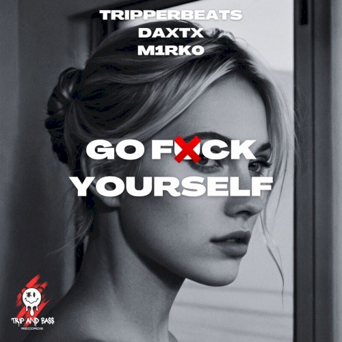 Go Fuck Yourself – Dnb