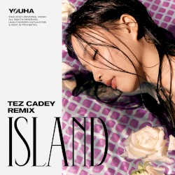 ISLAND (Tez Cadey remix)
