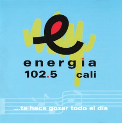 Energía 102.5 ...te hace gozar todo el día