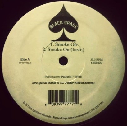 Smoke On / Home of the Spade