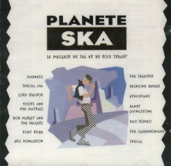 Planète Ska: Le Meilleur Du Ska