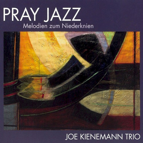 Pray Jazz (Melodien zum Niederknien)