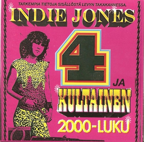 Indie Jones 4 ja kultainen 2000-luku