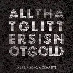 All That Glitters Is Not Gold