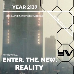 ENTER. THE. NEW. REALITY