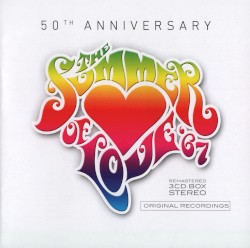 The Summer of Love ’67 (50th anniversary)