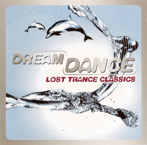 Dream Dance: Lost Trance Classics