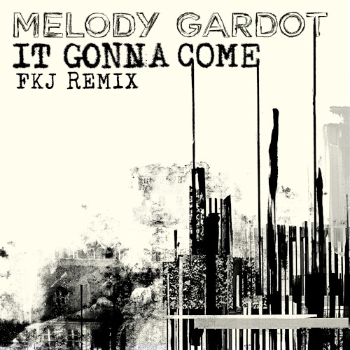It Gonna Come (FKJ remix)