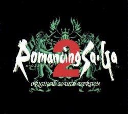 Romancing Sa･Ga 2 Original Sound Version