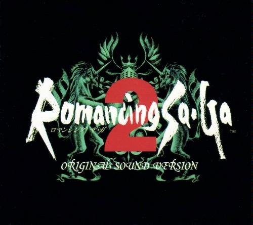 Romancing Sa･Ga 2 Original Sound Version