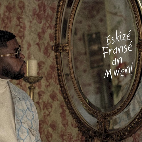 Eskizé Fransé an Mwen