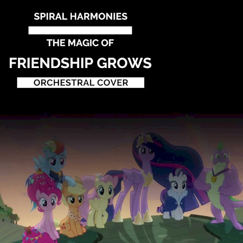 The Magic of Friendship Grows Orchestral Cover
