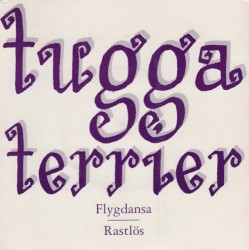 Flygdansa / Rastlös