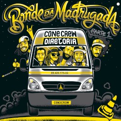 Bonde da madrugada, part 1