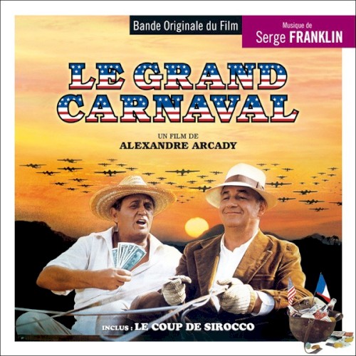 Le grand carnaval / Le coup de sirocco