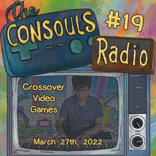 Consouls Radio #19: Crossover Video Games Cross Over with a Jazz Band