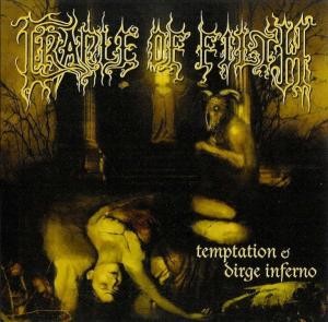 Temptation & Dirge Inferno