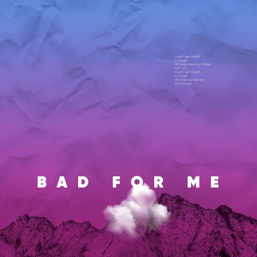 Bad for Me